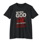 When God Made Me What Could Go Wrong T-Shirt